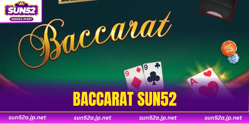 Baccarat SUN52