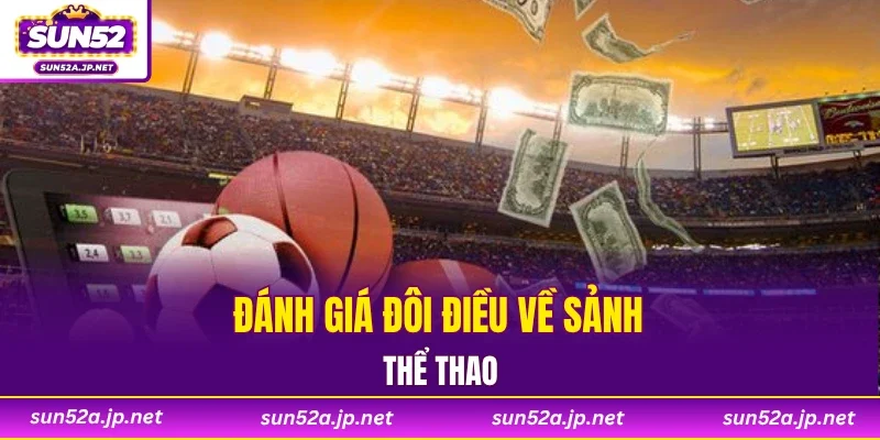 Đánh giá đôi điều về sảnh thể thao