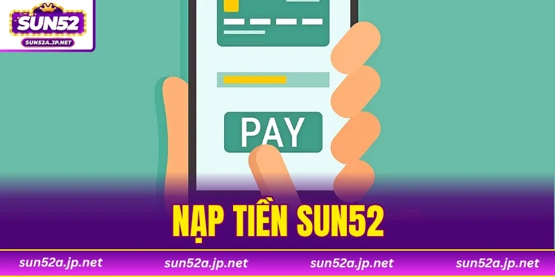 Nạp Tiền SUN52